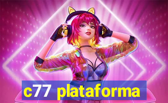 c77 plataforma